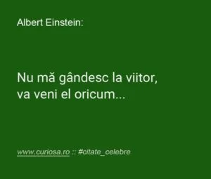 citate einstein viitor