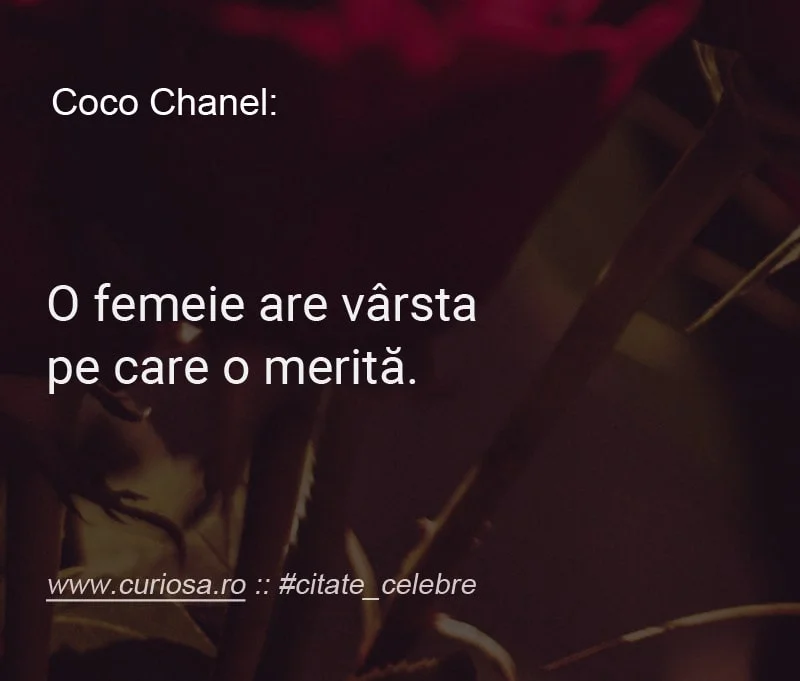 o femeie are varsta pe care o merita