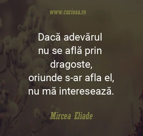 mircea eliade adevarul se afla prin dragoste