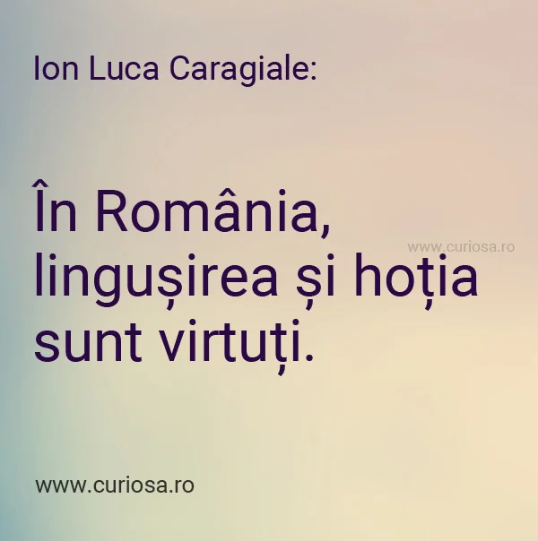 caragiale citat despre romani
