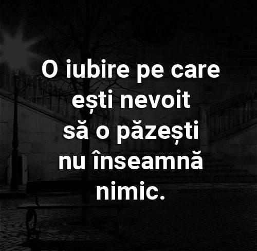 o-iubire-pe-care-esti-nevoit-sa-o-pazesti-nu-inseamna-nimic